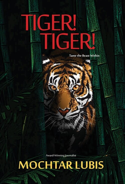 Tiger! Tiger!: Tame the Beast Within (Hardcover)