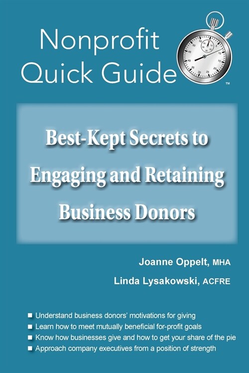 Best-Kept Secrets to Engaging and Retaining Business Donors (Paperback)