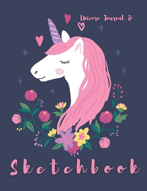 Unicorn Journal and Sketchbook for Girls: Drawing Sketchbook for Kids Amazing 120 Page Kids Notebook for School 8.5x11- Perfect Size for Sketching, Co (Paperback)