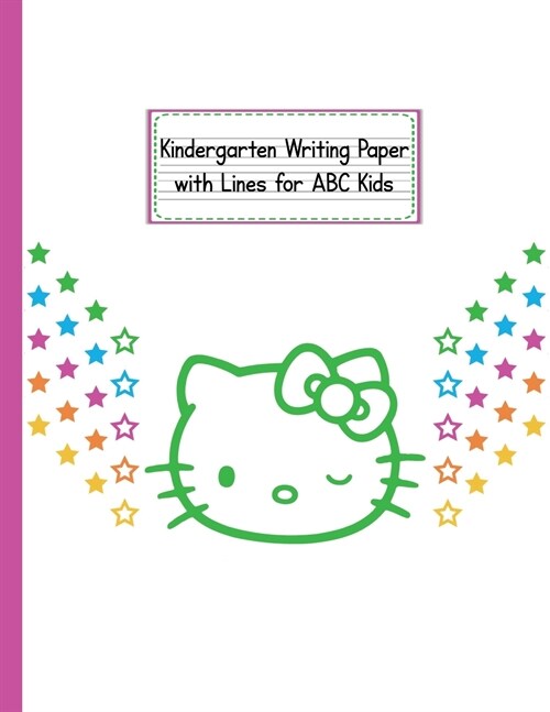 Kindergarten Writing Paper with Lines for ABC KIDS: 120 Blank Handwriting Practice Paper with Dotted Lines - Kindergarten, First And Second Grade Stud (Paperback)
