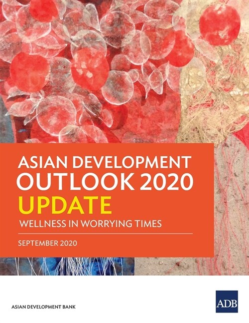 Asian Development Outlook 2020 Update: Wellness in Worrying Times (Paperback)