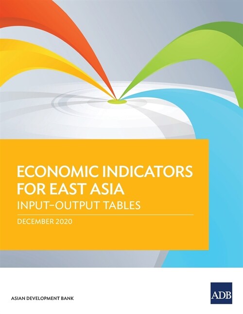 Economic Indicators for East Asia: Input-Output Tables (Paperback)