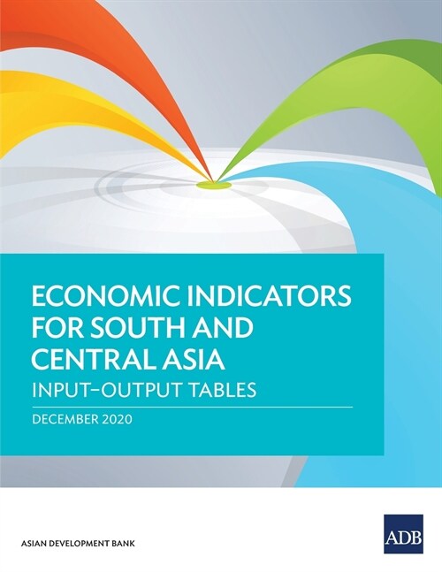 Economic Indicators for South and Central Asia: Input-Output Tables (Paperback)