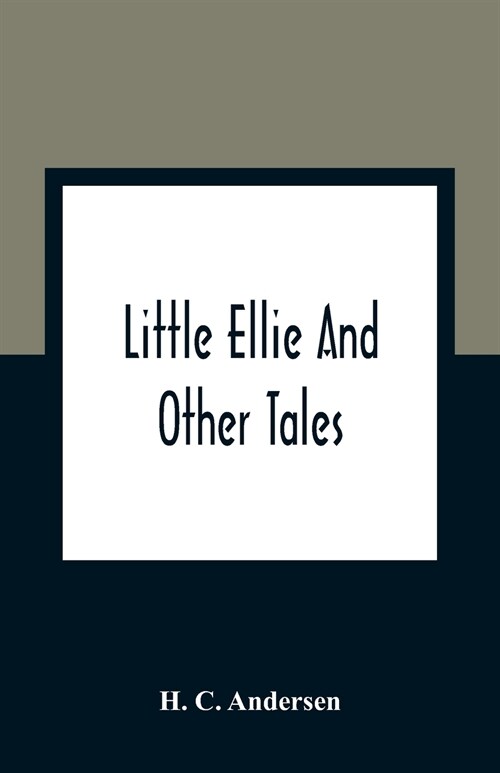 Little Ellie And Other Tales (Paperback)