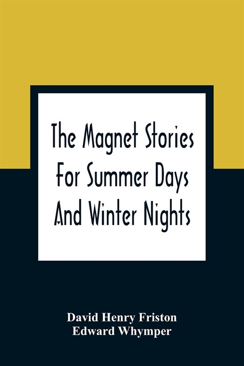 The Magnet Stories For Summer Days And Winter Nights (Paperback)