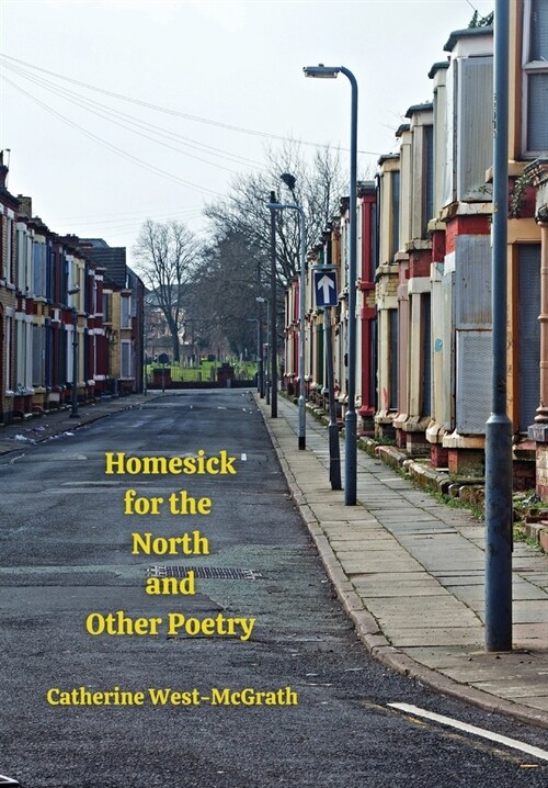 Homesick for the North and Other Poetry (Hardcover)