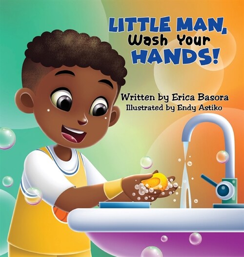 Little Man Wash Your Hands (Paperback)