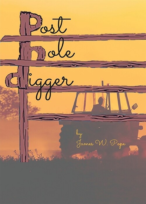 Post Hole Digger (Paperback)