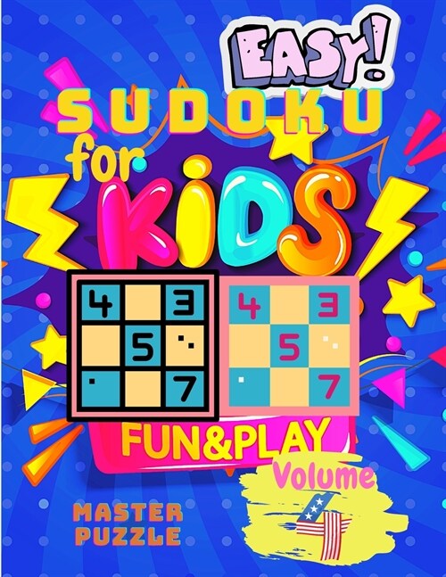 Easy Sudoku for Kids - The Super Sudoku Puzzle Book Volume 4 (Paperback)