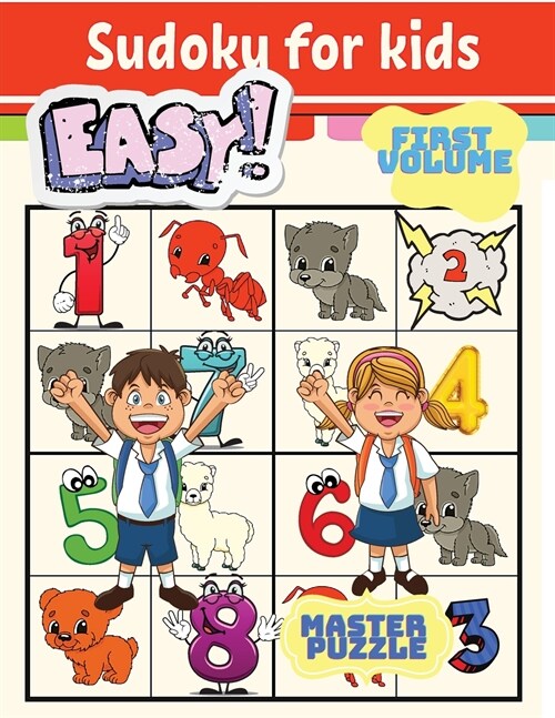Easy Sudoku for Kids - The Super Sudoku Puzzle Book First Volume (Paperback)