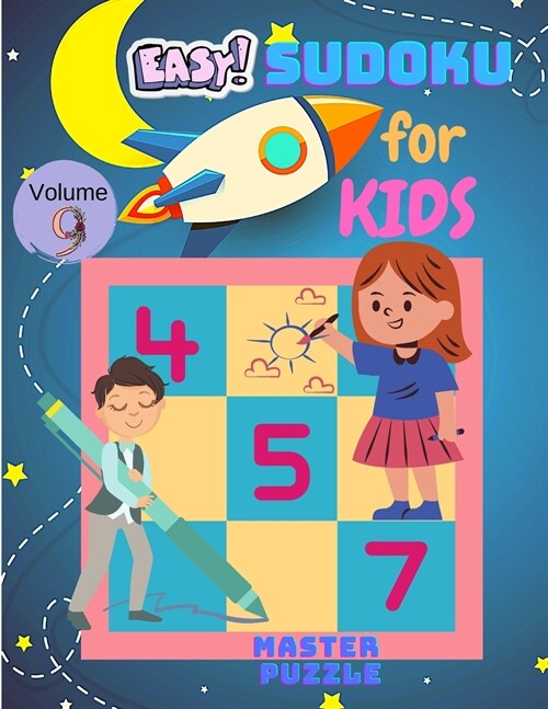 Easy Sudoku for Kids - The Super Sudoku Puzzle Book Volume 9 (Paperback)