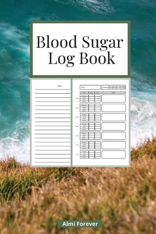 Blood Sugar Log Book: Diabetes Log Book 1.3 Weekly Blood Sugar Book, 108 Alternate Pages Sheets with Tables & Sheets with Lines Enough for 1 (Paperback)