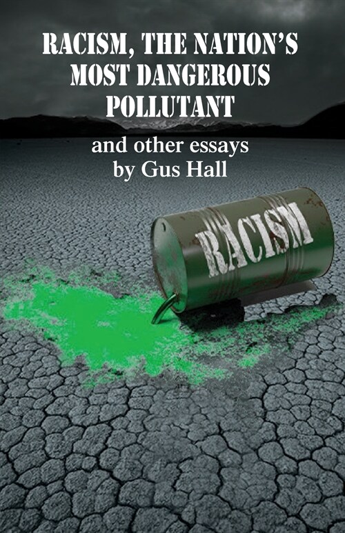 Racism, The Nations Most Dangerous Pollutant (Paperback)