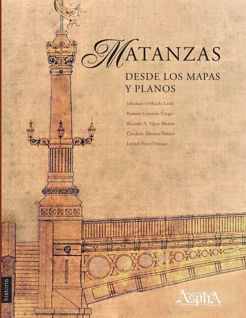 Matanzas desde los mapas y planos (Paperback)