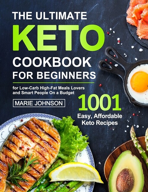 The Ultimate Keto Cookbook for Beginners (Paperback)