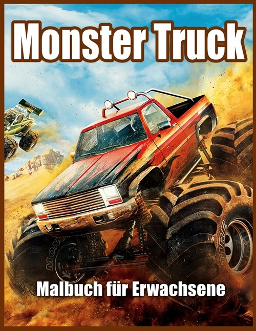 Monster Truck Malbuch f? Erwachsene: Malbuch zum Stressabbau und zur Entspannung (Paperback)