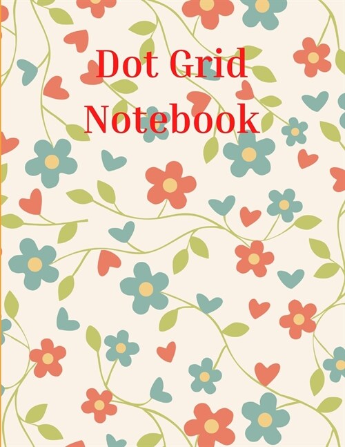 Dot Grid Notebook: Amazing Notebook Bullet Dotted Grid Dot Grid Journal for Drawing & Writing (Paperback)