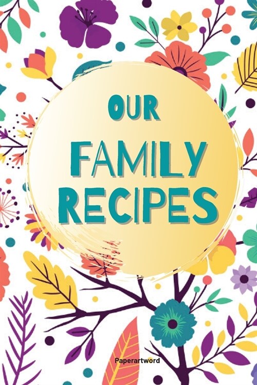 Our Family Recipes: Journal (Paperback)