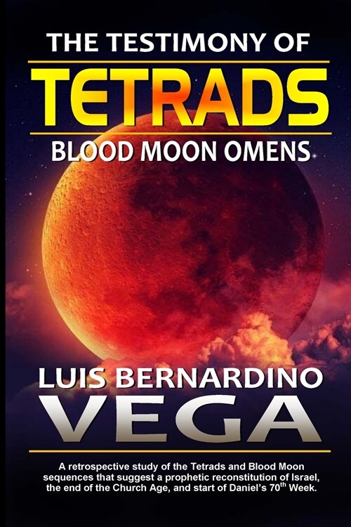 The Testimony of Tetrads: Blood Moon Omens (Paperback)