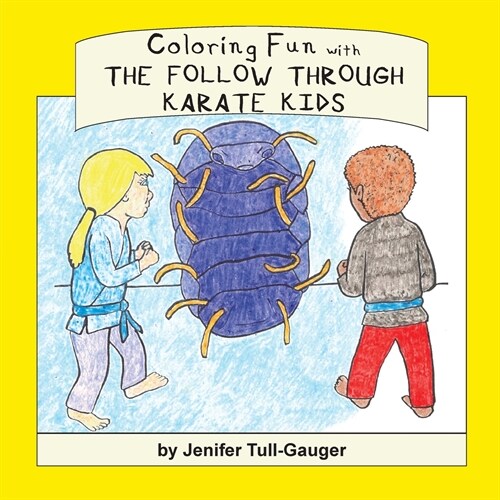 Coloring Fun with the Follow Through Karate Kids (Paperback)