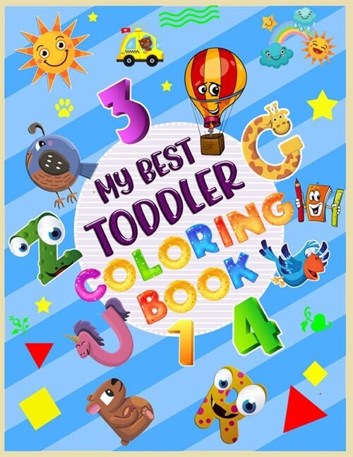 My Best Toddler Coloring Book: Funny and Cute Animals, Easy to Color for Toddlers and Kids (Paperback)