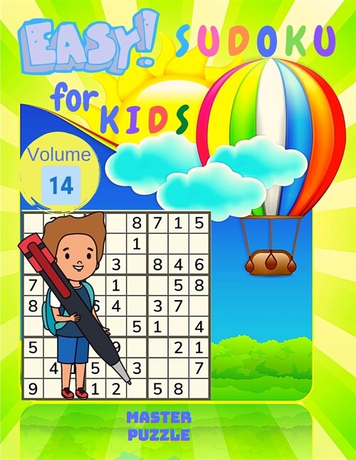 Easy Sudoku for Kids - The Super Sudoku Puzzle Book Volume 14 (Paperback)