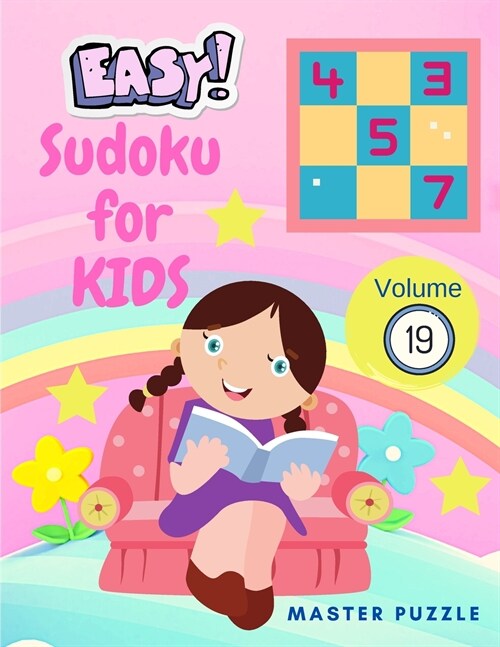 Easy Sudoku for Kids - The Super Sudoku Puzzle Book Volume 19 (Paperback)