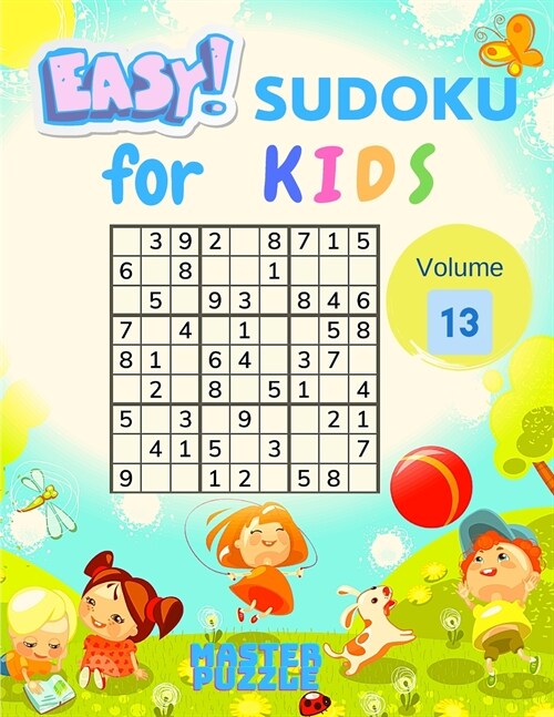 Easy Sudoku for Kids - The Super Sudoku Puzzle Book Volume 13 (Paperback)