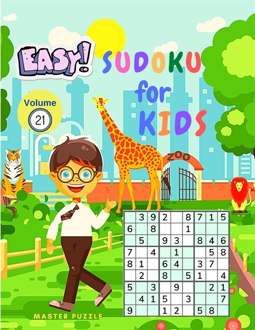 Easy Sudoku for Kids - The Super Sudoku Puzzle Book Volume 21 (Paperback)