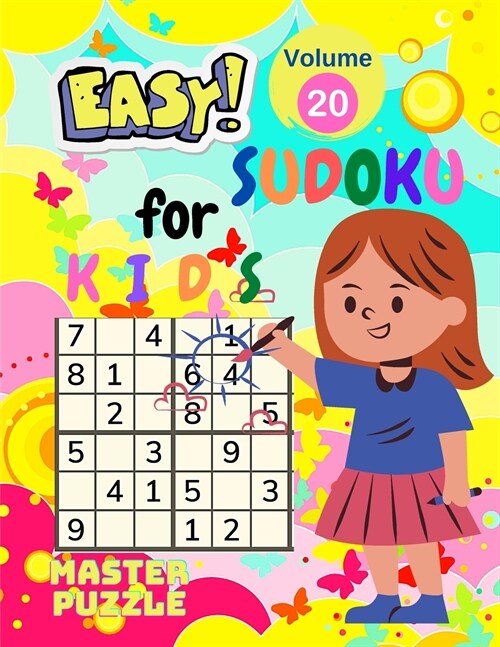 Easy Sudoku for Kids - The Super Sudoku Puzzle Book Volume 20 (Paperback)