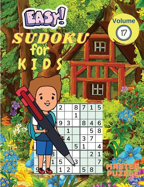 Easy Sudoku for Kids - The Super Sudoku Puzzle Book Volume 17 (Paperback)