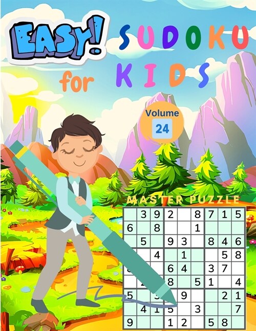 Easy Sudoku for Kids - The Super Sudoku Puzzle Book Volume 24 (Paperback)