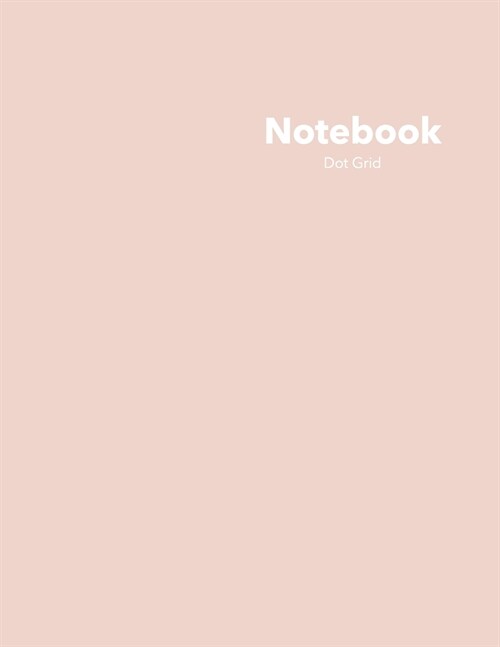 Dot Grid Notebook: Stylish Seaside Brown Notebook, 120 Dotted Pages 8.5 x 11 inches Large Journal - Softcover Color Trends Collection (Paperback)