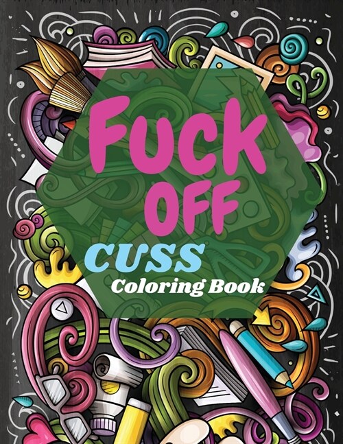 Fuck Off Cuss Coloring Book (Paperback)