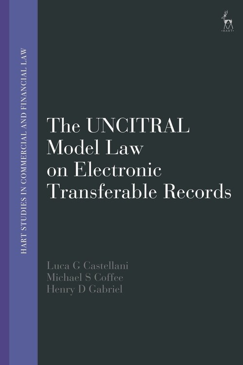 The UNCITRAL Model Law on Electronic Transferable Records (Hardcover)