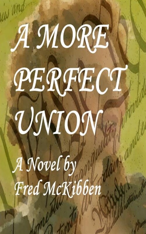 A More Perfect Union (Paperback)