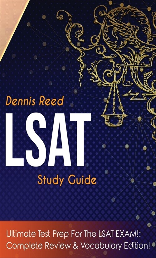 LSAT Study Guide! Ultimate Test Prep For The LSAT EXAM! Complete Review & Vocabulary Edition! (Hardcover)