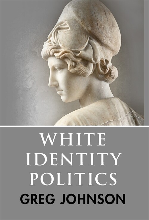 White Identity Politics (Hardcover)