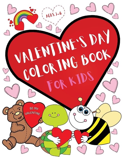 Valentines Day Coloring Book for Kids - Love and Friendship Symbols, Hearts and More. For both Girls and Boys (Paperback)