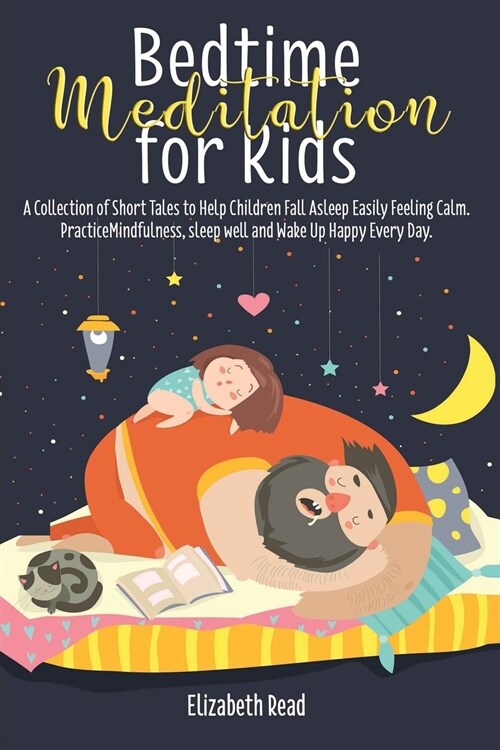 Bedtime Meditation for Kids: The Complete Short Stories Collection to Help Children Being Mindful of Their Breath and Have a Restful Sleep with Won (Paperback)