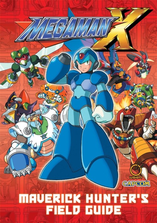 Mega Man X: Maverick Hunters Field Guide (Hardcover)