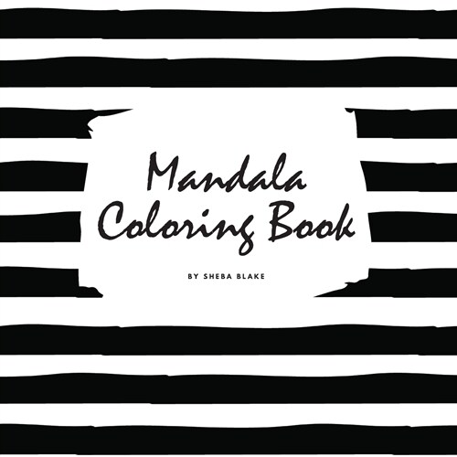 Mandala Coloring Book for Teens and Young Adults (8.5x8.5 Coloring Book / Activity Book) (Paperback)