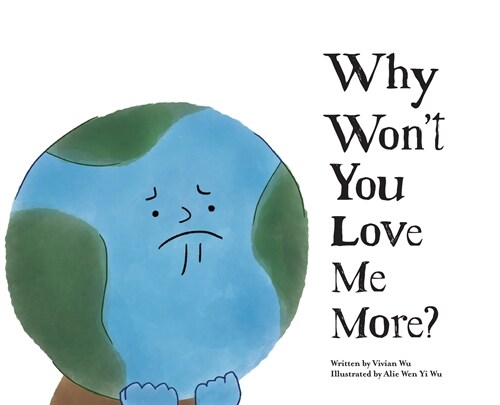 Why Wont You Love Me More? (Hardcover)