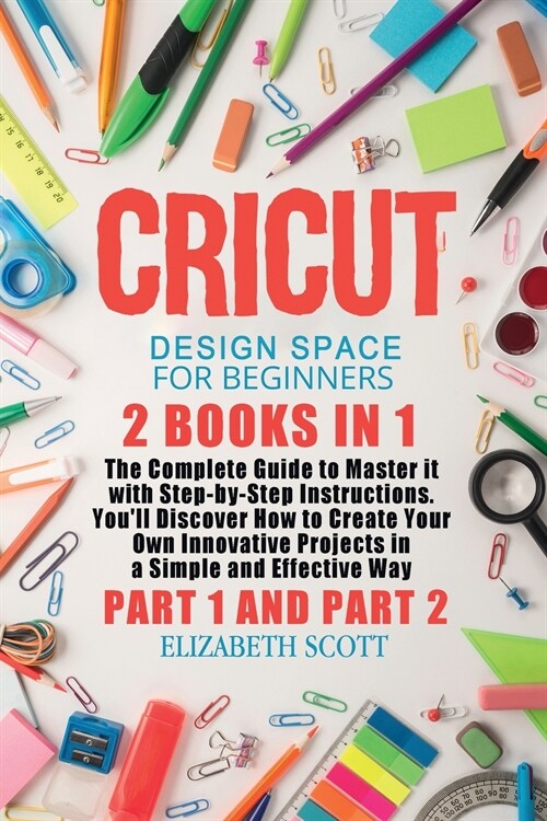 Cricut Design Space for Beginners (Paperback)