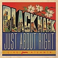 [수입] Blackhawk - Just About Right: Live From Atlanta (2CD)