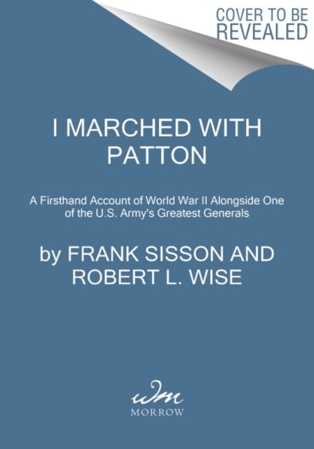 I Marched with Patton (Paperback)