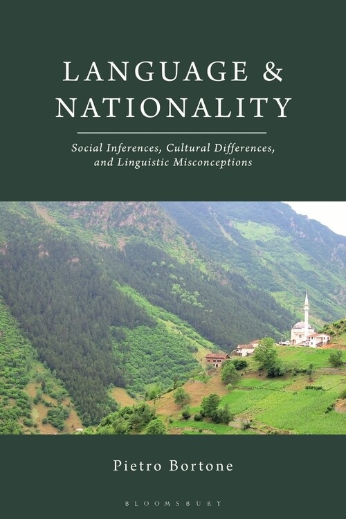 Language and Nationality : Social Inferences, Cultural Differences, and Linguistic Misconceptions (Hardcover)
