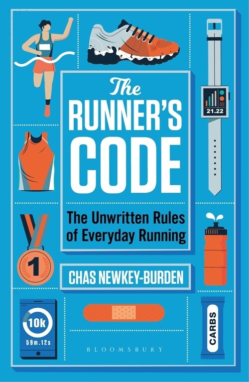 The Runners Code : The Unwritten Rules of Everyday Running BEST BOOKS OF 2021: SPORT – WATERSTONES (Hardcover)
