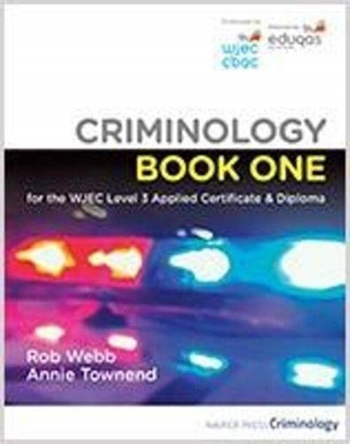 Criminology Book One for the WJEC Level 3 Applied Certificate & Diploma (Paperback, 2 New edition)
