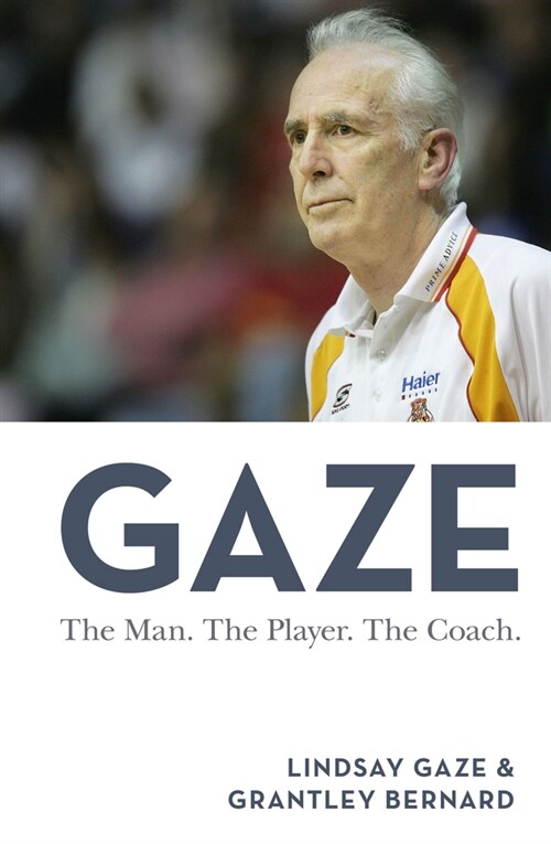 Gaze: The Man. the Player. the Coach (Paperback)
